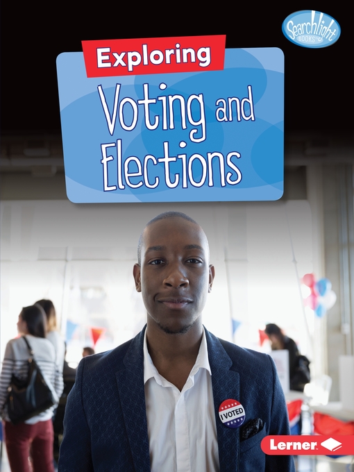 Title details for Exploring Voting and Elections by Jennifer Joline Anderson - Available